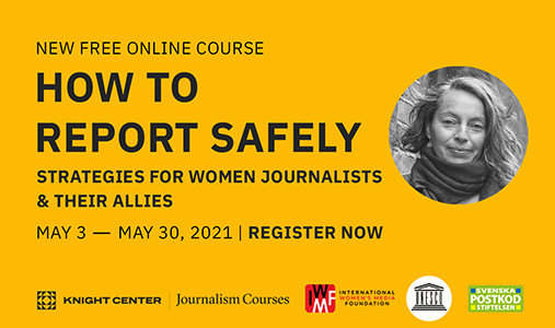 How to report safely: Strategies for women journalists and their allies
