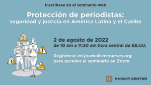 Protection of Journalists: Safety and Justice in Latin America and the Caribbean