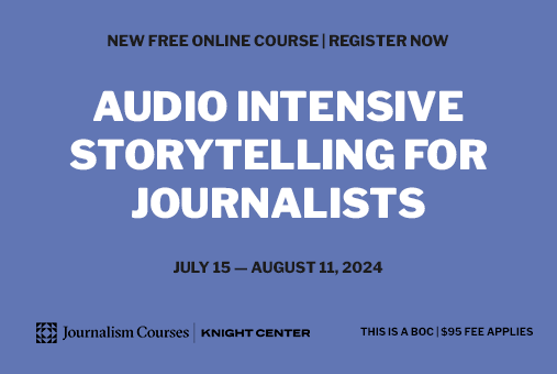 Audio Intensive Storytelling for Journalists