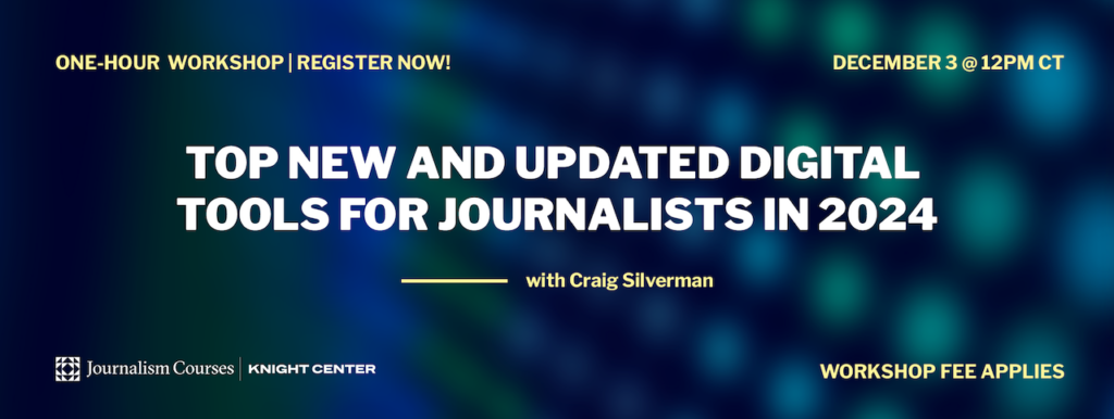 Top New and Updated Digital Tools for Journalists in 2024.