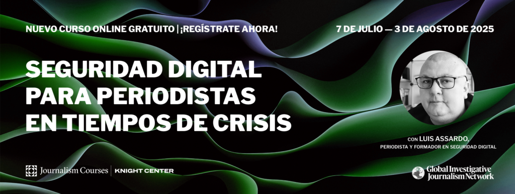 Seguridad Digital para Periodistas en Tiempos de Crisis