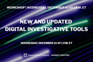 New and Updated Digital Investigative Tools