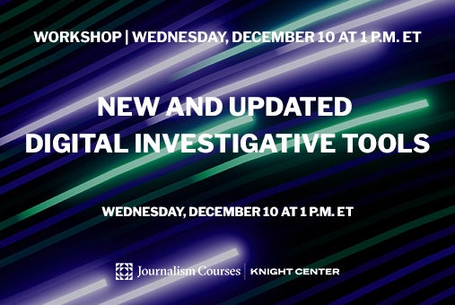 New and Updated Digital Investigative Tools