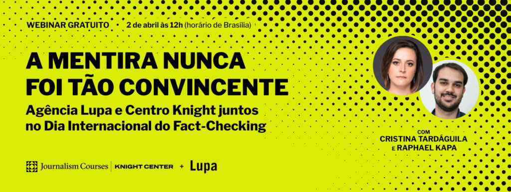 A mentira nunca foi tão convincente